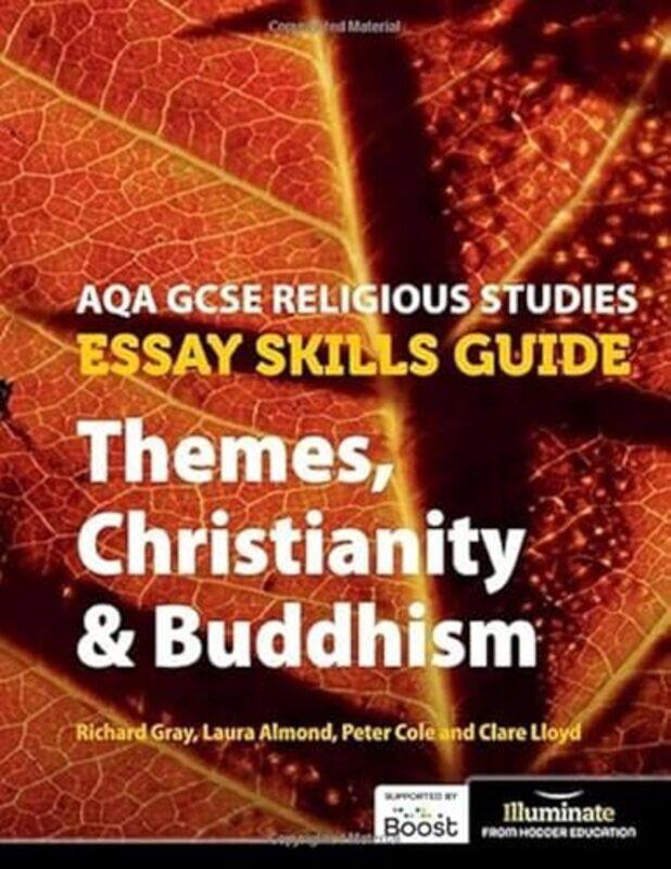 

AQA GCSE Religious Studies Essay Skills Guide Themes Christianity & Buddhism by Jared Utah Valley University USA SteinCharles R Brigham Young Universi