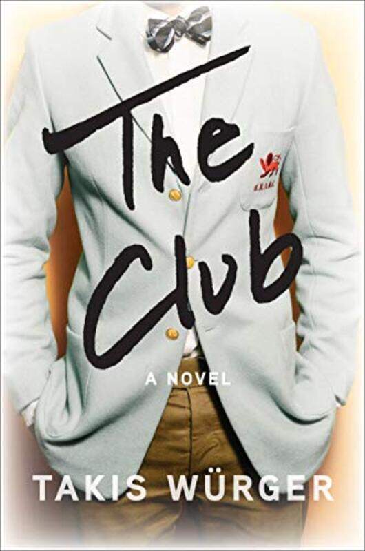 

The Club by Takis WurgerCharlotte Collins-Paperback