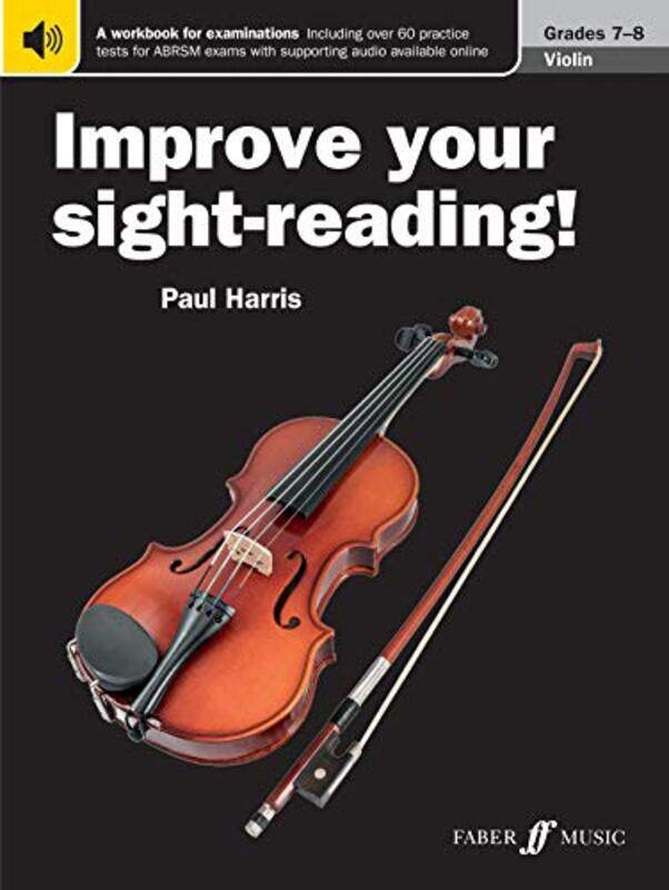 

Improve Your Sightreading Violin Grades 78 by Paul Harris-Paperback