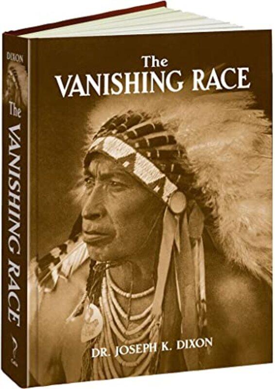 

The Vanishing Race by Joseph Dixon-Hardcover