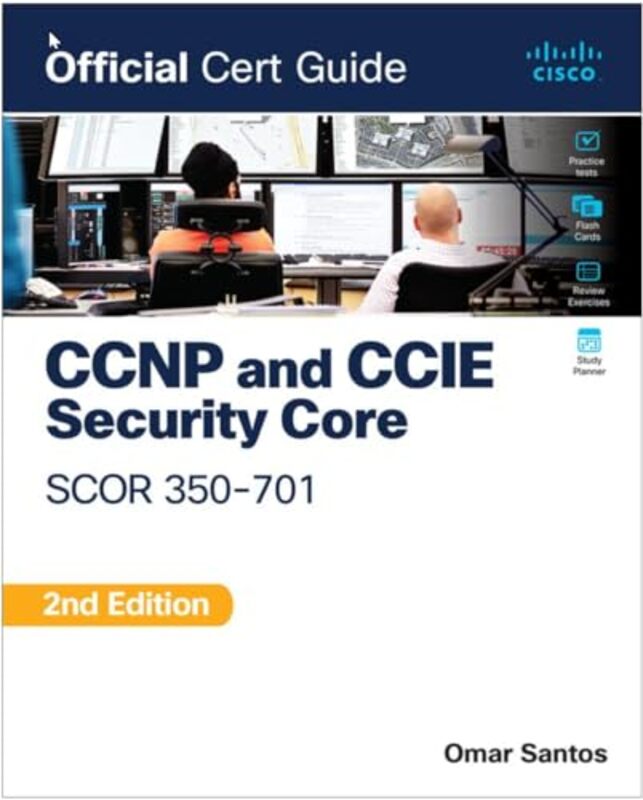 

CCNP and CCIE Security Core SCOR 350701 Official Cert Guide by Olivier de BandtFrancoise DrumetzChristian Pfister-Paperback