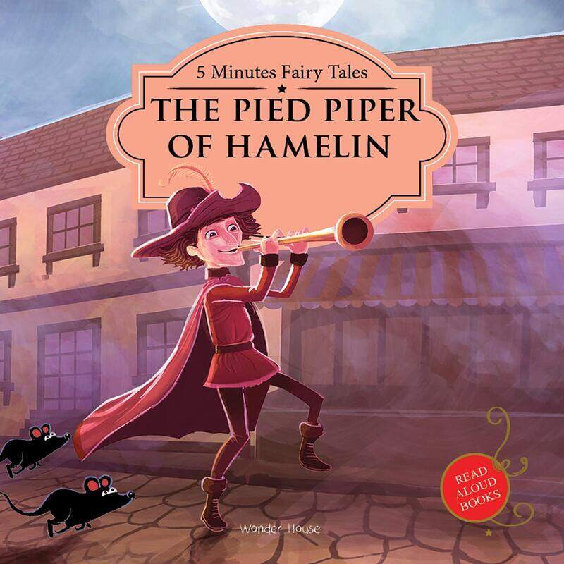 

5 Minutes Fairy Tales Piped Piper of Hamelin: Abridged Fairy Tales For Children (Padded Board Books), Board Book, By: Wonder House Books