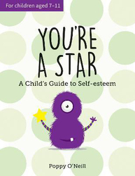 You're a Star: A Child's Guide to Self-Esteem, Paperback Book, By: Poppy O'Neill