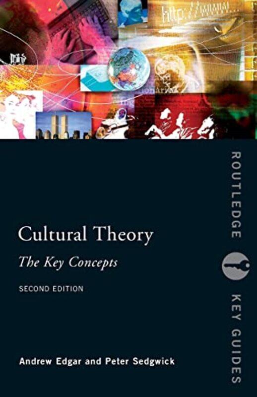 

Cultural Theory The Key Concepts by Tony University of Nottingham UK Bush-Paperback