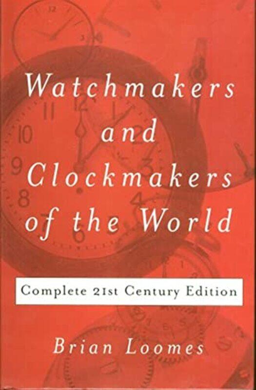 

Watchmakers and Clockmakers of the World by Kay Owen-Hardcover