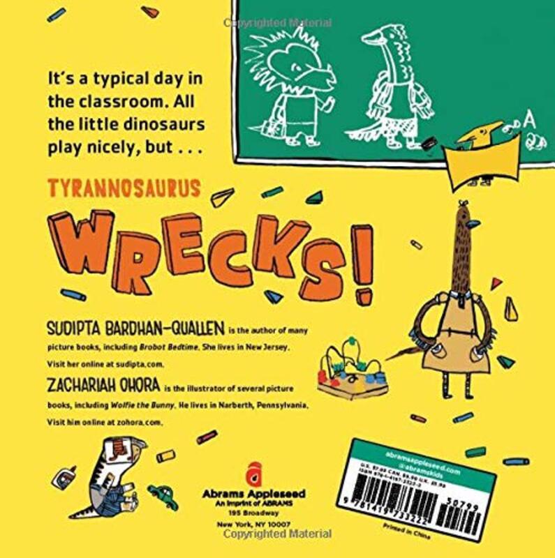 Tyrannosaurus Wrecks!: A Preschool Story, Hardcover Book, By: Sudipta Bardhan-Quallen