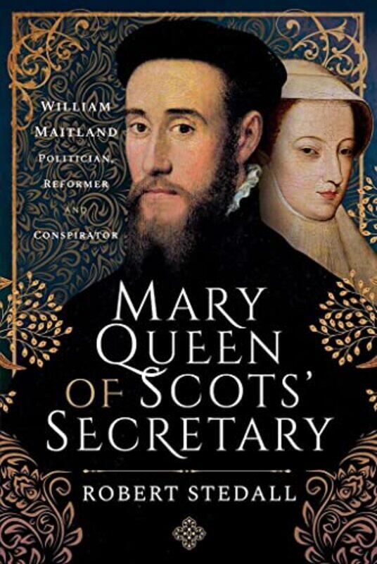 

Mary Queen of Scots Secretary by Robert Stedall-Hardcover