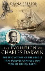 Evolution of Charles Darwin,Hardcover, By:Diana Preston