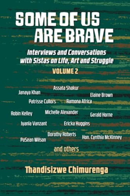 

Some of Us Are Brave (Vol 2) by Thandisizwe Chimurenga -Paperback