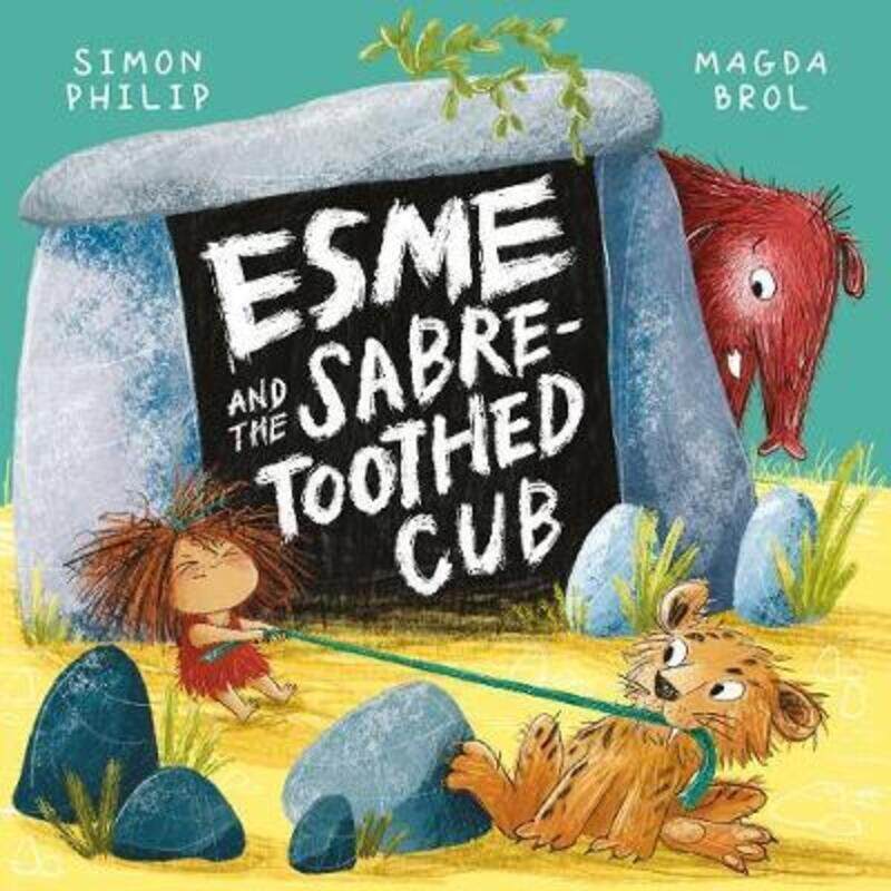 

Esme and the Sabre-Toothed Cub.paperback,By :Philip, Simon - Brol, Magda