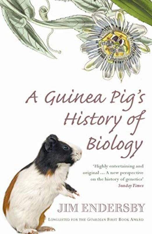 

A Guinea Pigs History Of Biology by Jim Endersby-Paperback