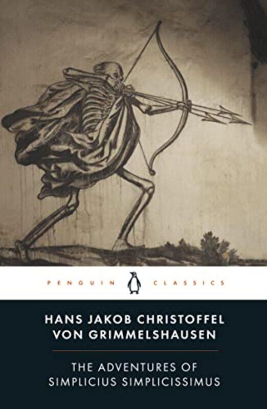

The Adventures of Simplicius Simplicissimus by Hans Jakob Christoffel von GrimmelshausenJ A Underwood-Paperback