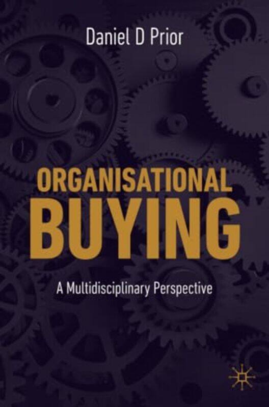 

Organisational Buying by Daniel D Prior-Paperback