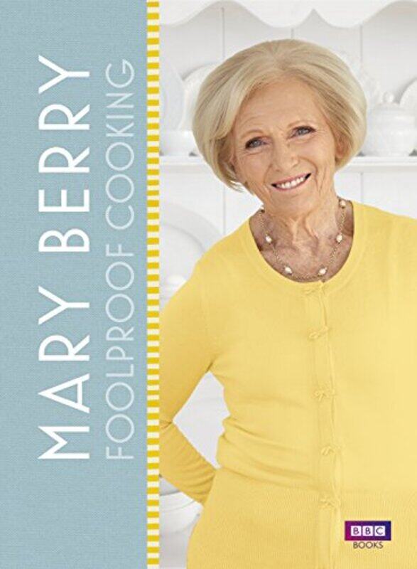 

Mary Berry: Foolproof Cooking