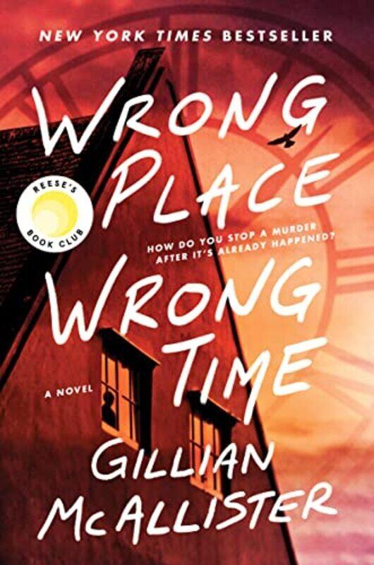 

Wrong Place Wrong Time By Mcallister Gillian Hardcover