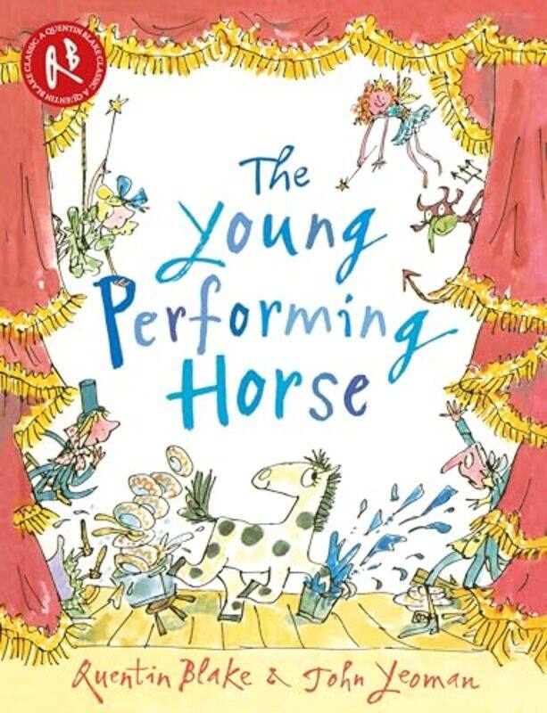 

The Young Performing Horse by John YeomanQuentin Blake-Paperback