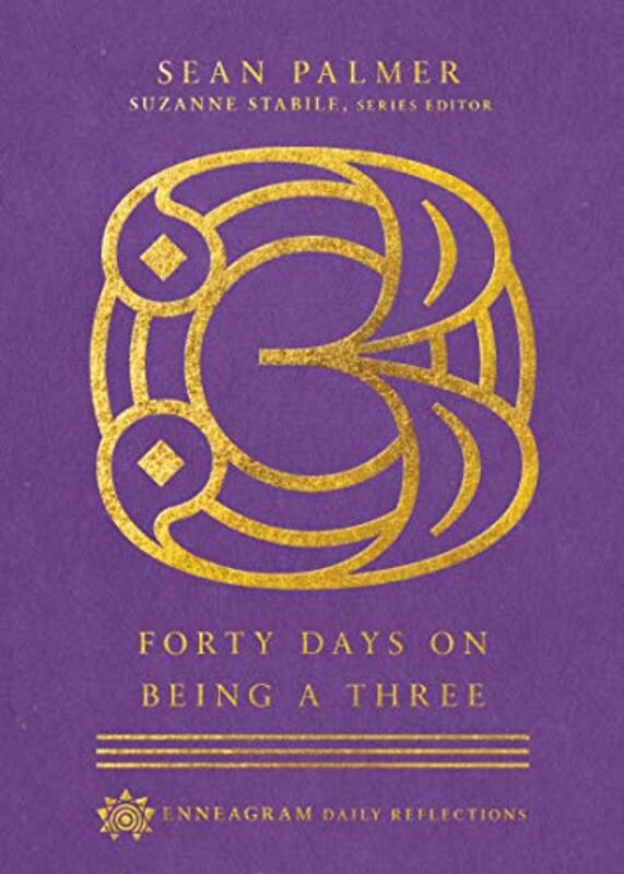 

Forty Days on Being a Three by Sean PalmerSuzanne Stabile-Hardcover