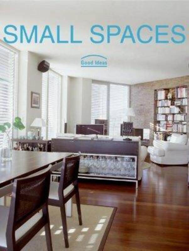 

Small Spaces: Good Ideas.paperback,By :Cristina Paredes