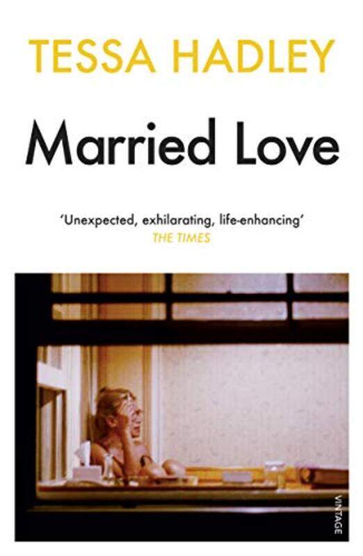 

Married Love by Tessa Hadley-Paperback