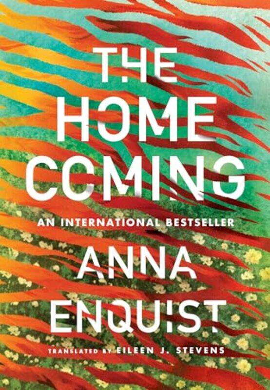 

The Homecoming by Anna EnquistEileen J Stevens-Paperback
