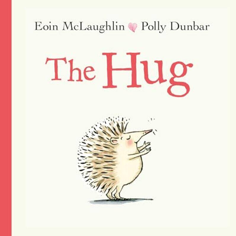 

The Hug by Eoin McLaughlinPolly Dunbar-Hardcover