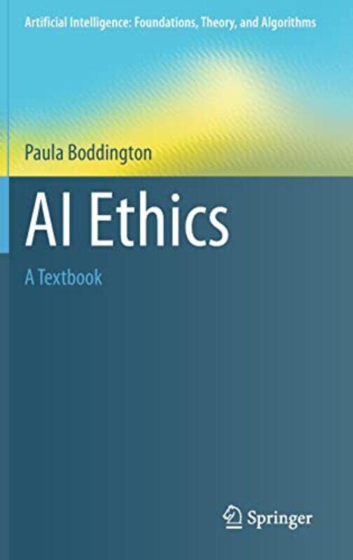 

AI Ethics by Paula Boddington-Hardcover