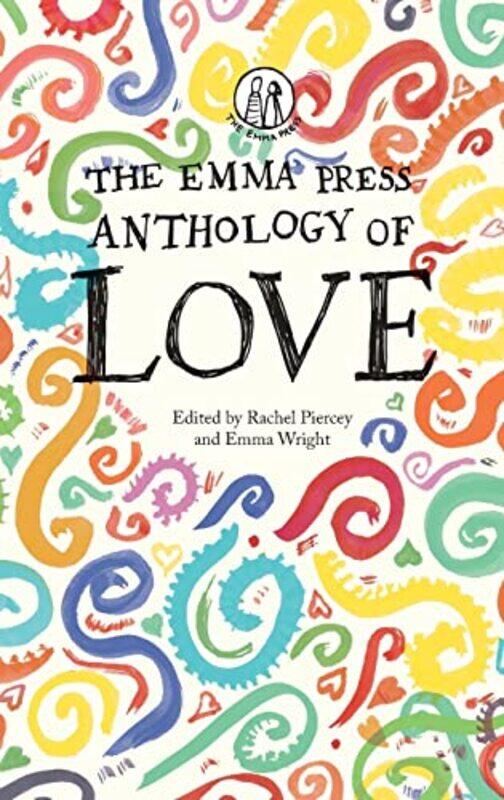 

The Emma Press Anthology of Love by Rachel PierceyEmma Wright-Paperback