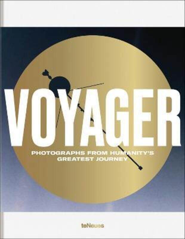 

Voyager: Photographs from Humanity's Greatest Journey.Hardcover,By :teNeues