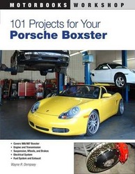 101 Projects for Your Porsche Boxster, Paperback Book, By: Wayne R. Dempsey
