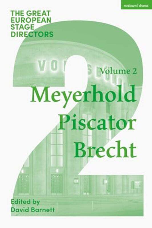 

The Great European Stage Directors Volume 2 by David (University of York, UK) BarnettSimon (Royal Central School of Speech & Drama, University of Lond