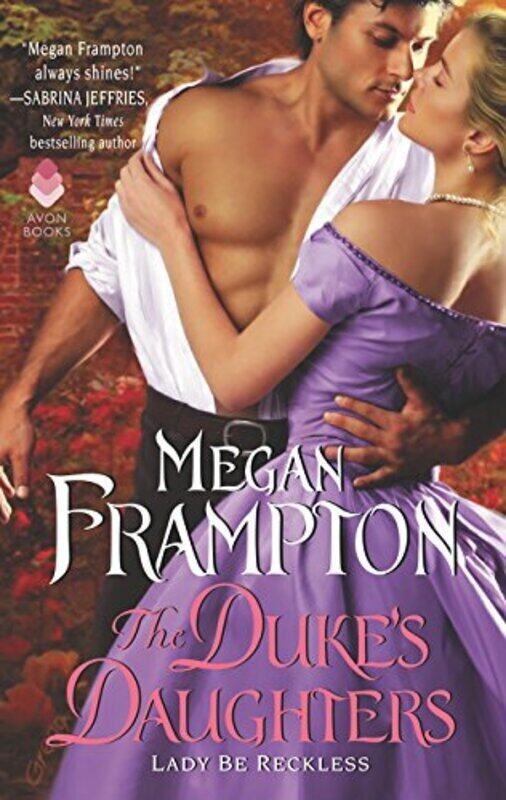 

Lady Be Reckless: A Duke's Daughters Novel (The Duke's Daughters 2), Paperback Book, By: Megan Frampton