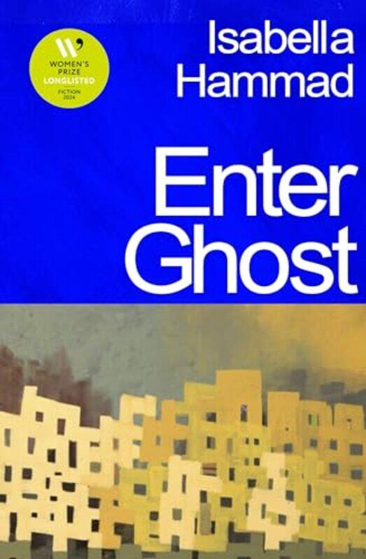 

Enter Ghost By Isabella Hammad - Paperback