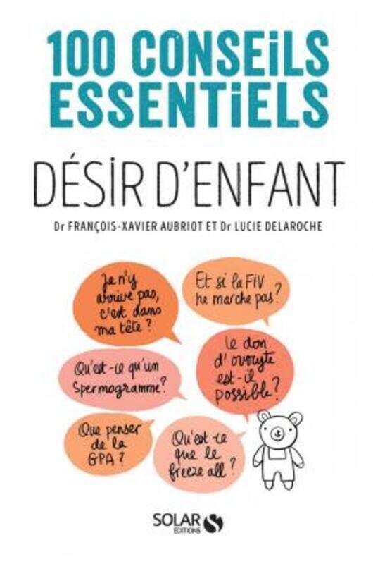 

Desir d'Enfant-100 Conseils Essentiels.paperback,By :Delaroche Lucie