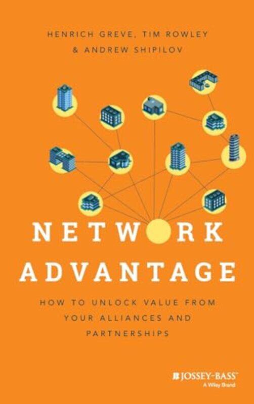

Network Advantage by Henrich GreveTim RowleyAndrew Shipilov-Hardcover