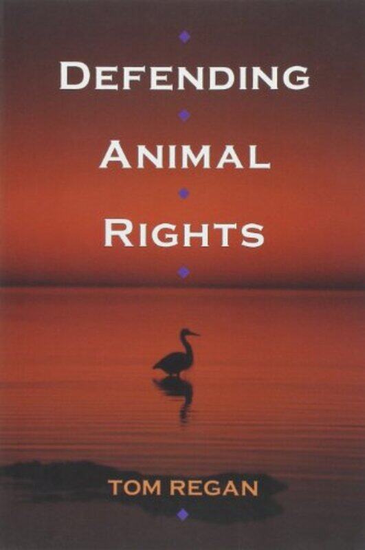 

Defending Animal Rights by Tom Regan-Paperback