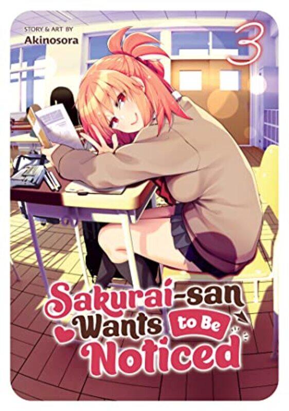 

Sakurai San Wants To Be Noticed V03 By V03 - Paperback