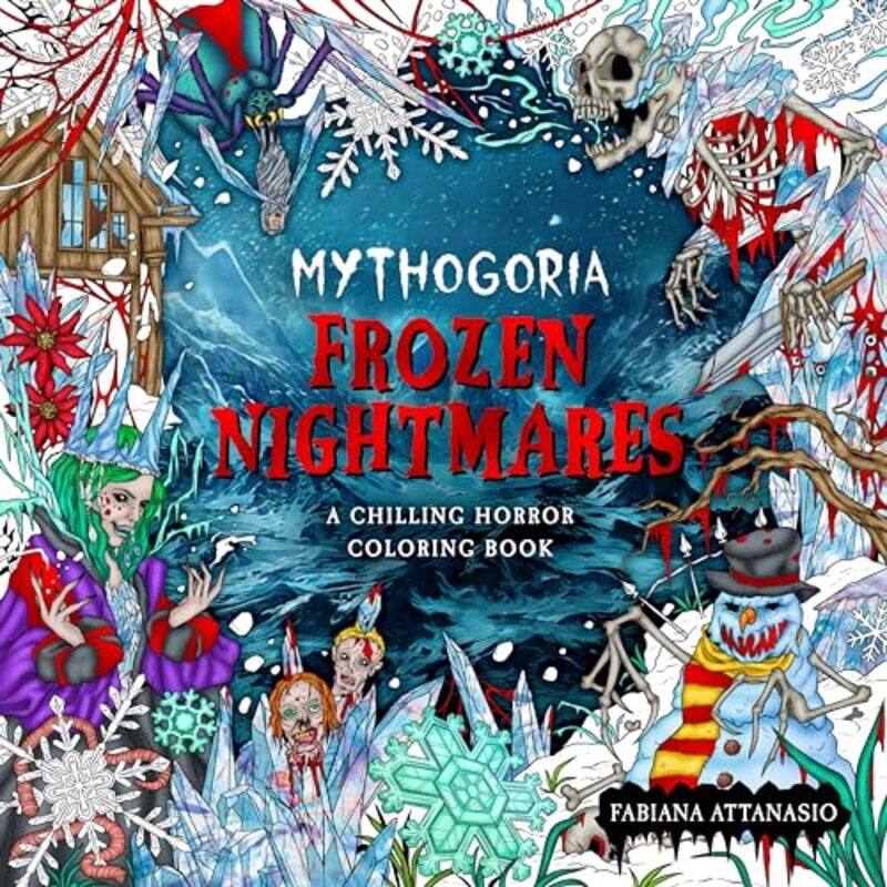 

Mythogoria Frozen Nightmares By Fabiana Attanasio Paperback