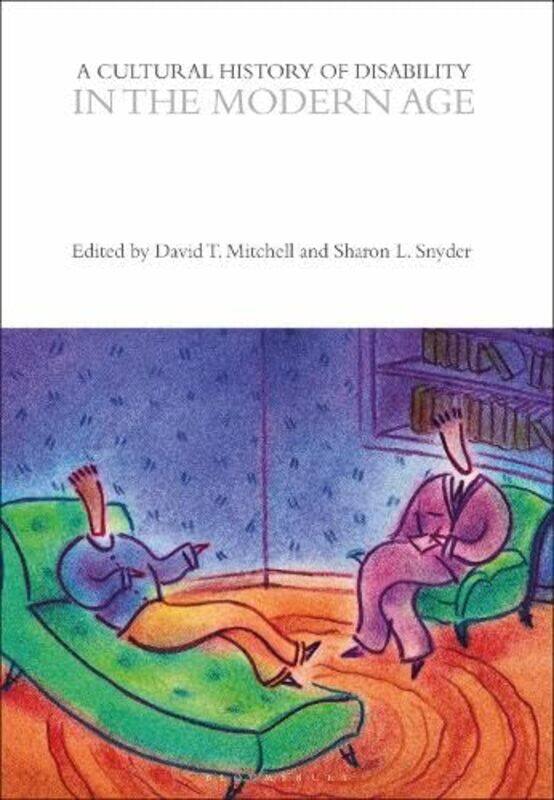 

A Cultural History of Disability in the Modern Age by Professor David T George Washington University, USA MitchellSharon L Snyder-Paperback