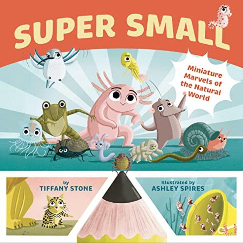 

Super Small by Tiffany StoneAshley Spires-Hardcover