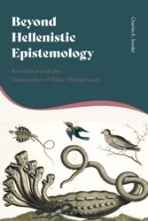 Beyond Hellenistic Epistemology by Charles E Bard Prison Initiative and the City University of New York, York College, USA Snyder-Paperback