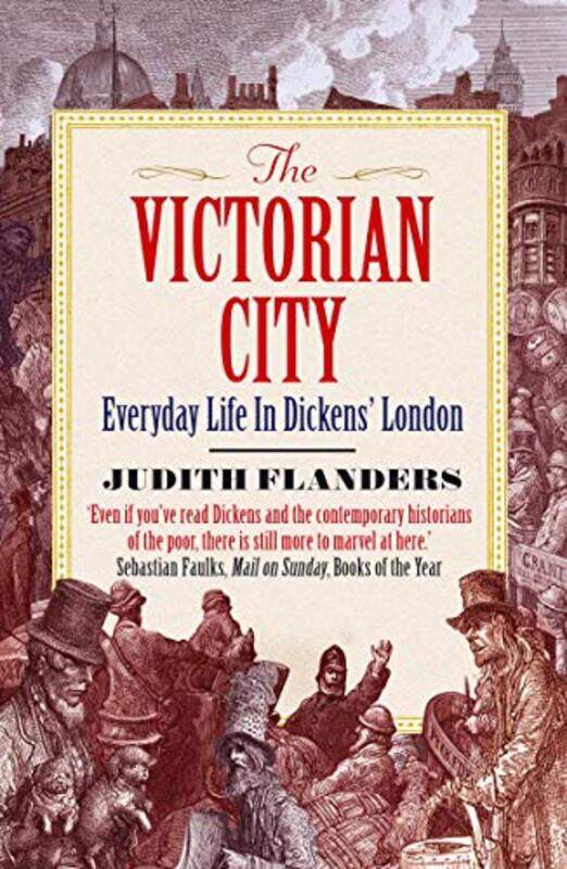 

The Victorian City by Judith Flanders-Paperback