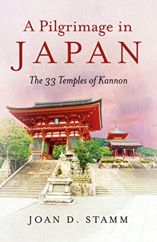 

Pilgrimage in Japan A by Joan D Stamm-Paperback