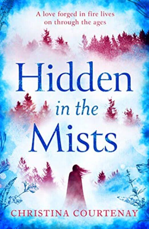 

Hidden in the Mists by Christina Courtenay-Paperback