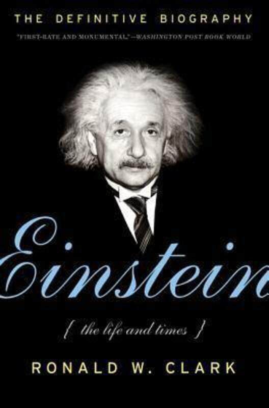 

Einstein: The Life and Times.paperback,By :Ronald W. Clark