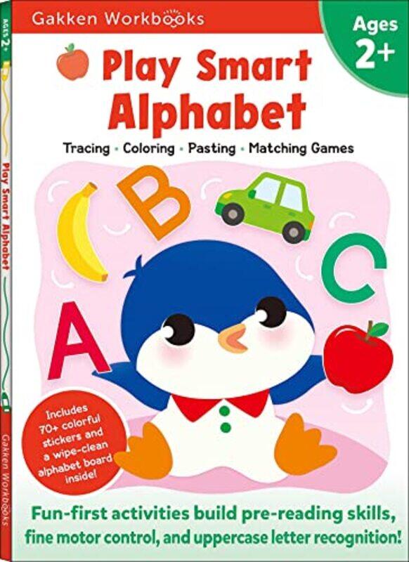 

Play Smart Alphabet Age 2 Preschool Activity Workbook With Stickers For Toddlers Ages 2 3 4 Lea by Gakken Early Childhood Experts-Paperback