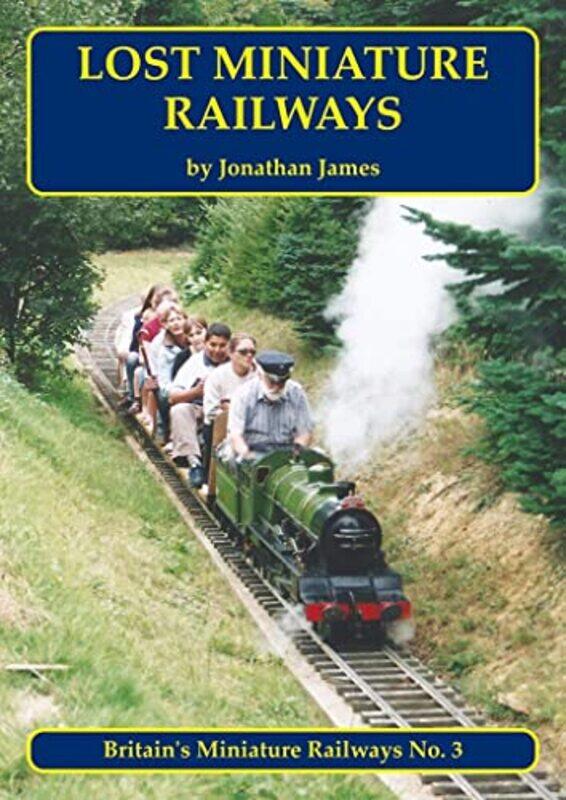 

Lost Miniature Railways by Jonathan James-Paperback