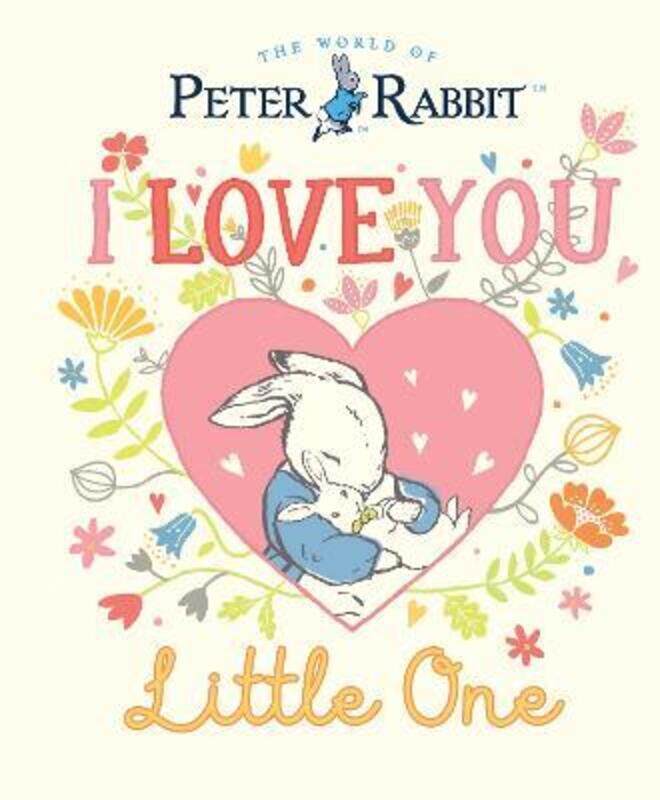 

Peter Rabbit I Love You Little One,Hardcover,ByPotter, Beatrix