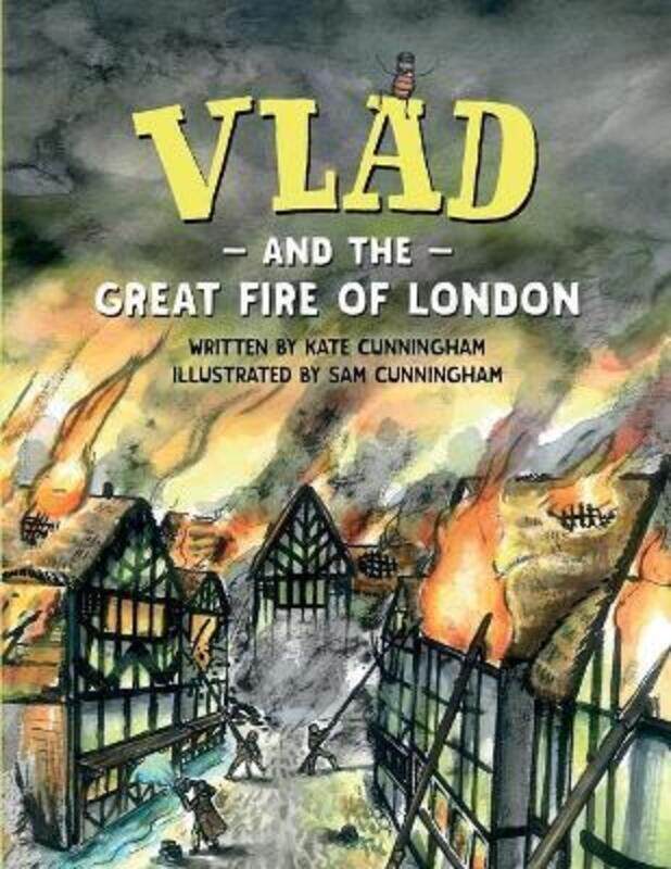 

Vlad and the Great Fire of London.paperback,By :Cunningham, Kate - Cunningham, Sam