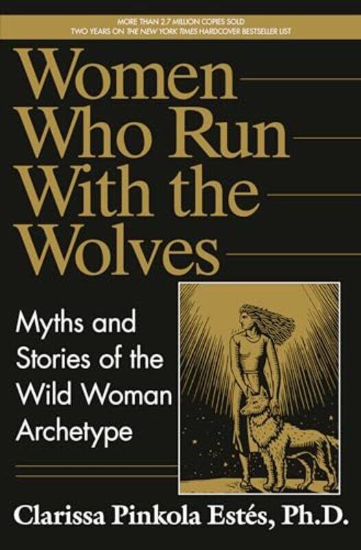 

Women Who Run With The Wolves By Clarissa Pinkola Paperback