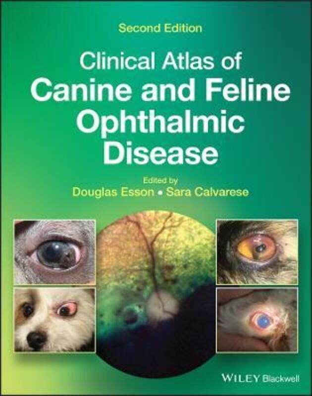 

Clinical Atlas of Canine and Feline Ophthalmic Dis ease.Hardcover,By :Esson